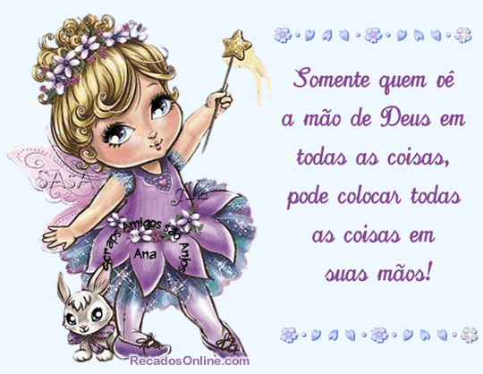 Somente quem vê a mão de Deus em todas as coisas, pode colocar...