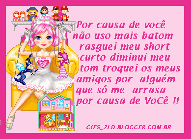 Por causa de você não uso mais batom rasquei meu short curto...