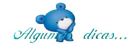 Algumas dicas...