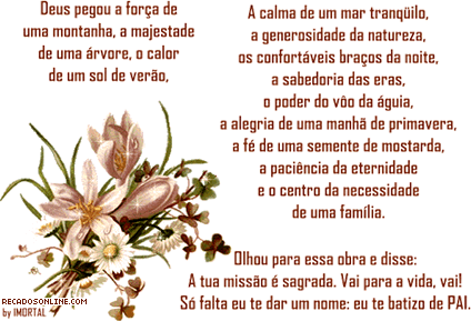 Deus pegou na força de uma montanha, na majestade de uma...