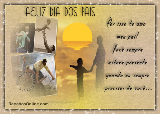 Feliz Dia dos Pais. Por isso te amo, meu pai! Você sempre esteve...
