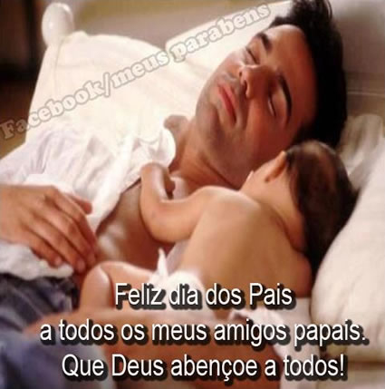 Feliz Dia dos Pais a todos os meus amigos papais. Que Deus abençoe a...