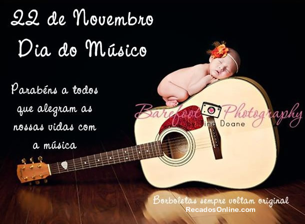 Dia do Músico - 22 de Novembro Parabéns a todos que alegram as...