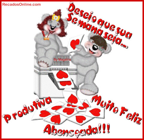 Desejo que sua semana seja... Produtiva, muito feliz, abençoada!!!