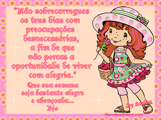 Não sobrecarregues os teus dias com preocupações...