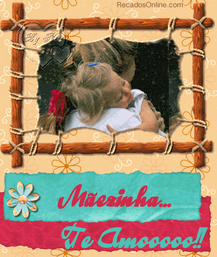 Mãezinha... Te Amo!