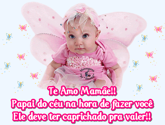 Te Amo Mamãe! Papai do céu na hora de fazer você Ele...