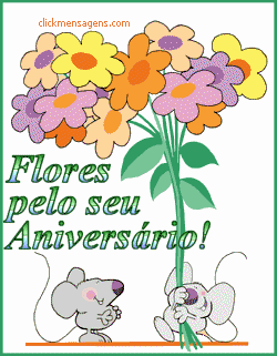 Flores pelo seu Aniversário!