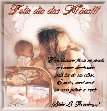 Feliz Dia das Mães! Hoje deixarei flores na janela pra serem...