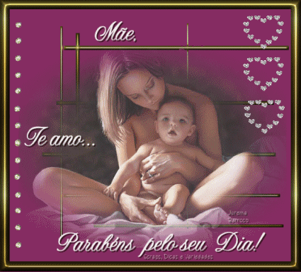Mãe, te amo... Parabéns pelo seu dia!