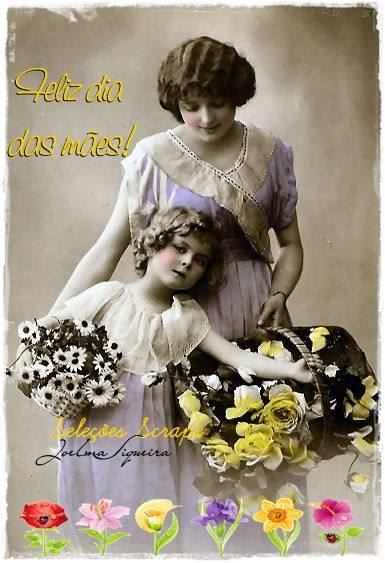 Feliz Dia das Mães!