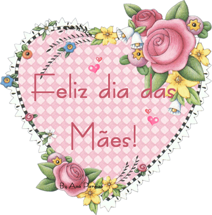 Feliz Dia das Mães!