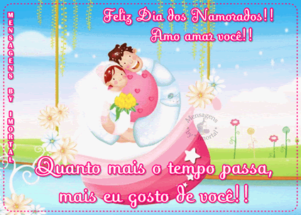 Feliz Dia dos Namorados!! Amo amar você!! Quando mais o tempo passa...