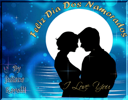 Feliz Dia dos Namorados! I Love You