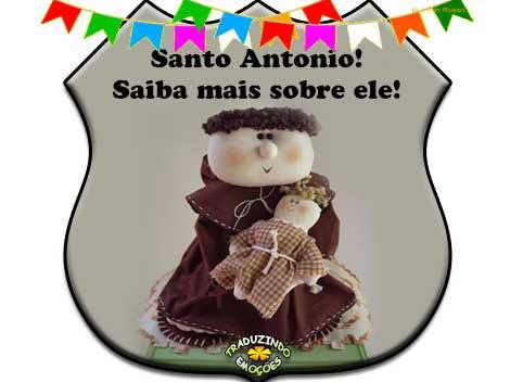 Santo Antônio! Saiba mais sobre ele!