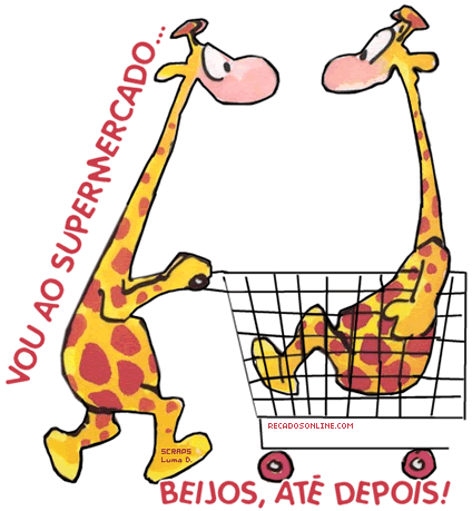 Vou ao supermercado... Beijos, até depois!