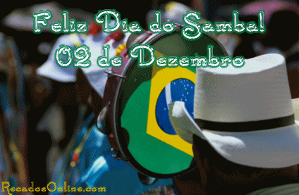 02 de Dezembro Feliz Dia do Samba!