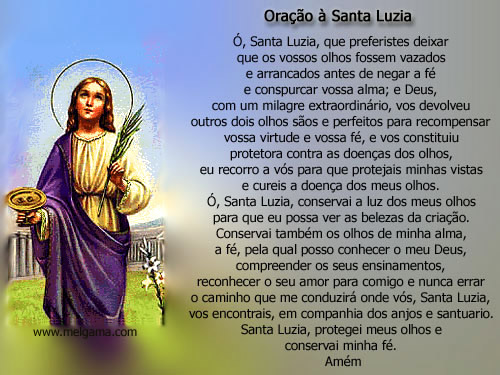 Oração a Santa Luzia Ó Santa Luzia, que preferistes que...
