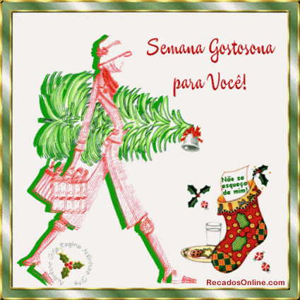 Semana gostosona para você!