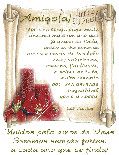 Amigo (a) Foi uma longa caminhada durante mais um ano que já quase se...