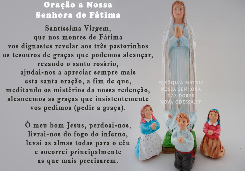 Oração a Nossa Senhora de Fátima Santíssima...