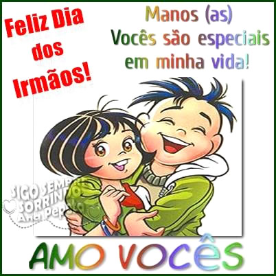 Feliz Dia dos Irmãos! Manos(as) vocês são especiais em...