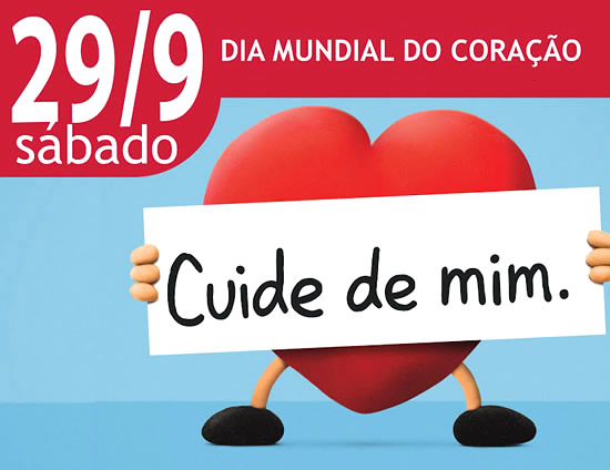 29 de Setembro Dia Mundial do Coração Cuide de mim.