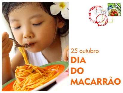 25 de Outubro Dia do Macarrão.