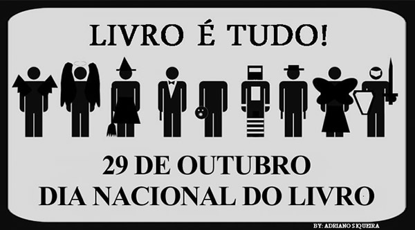 Livro é tudo! 29 de Outubro Dia Nacional do Livro.