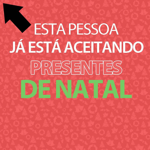 Esta pessoa já está aceitando Presentes de Natal.