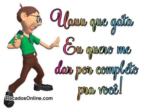Uauu, que gata! Eu quero me dar por completo pra você!