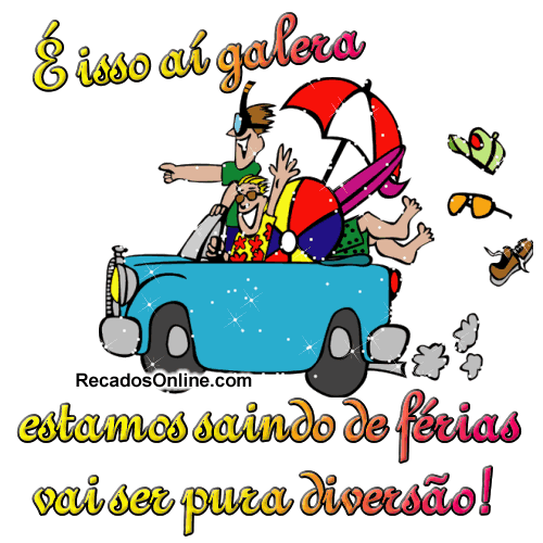É isso aí galera estamos saindo de férias vai ser pura...