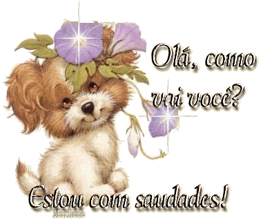 Olá, como vai você? Estou com saudades!