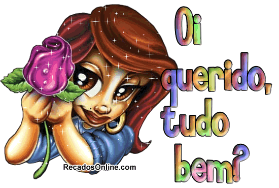 Oi querido, tudo bem?