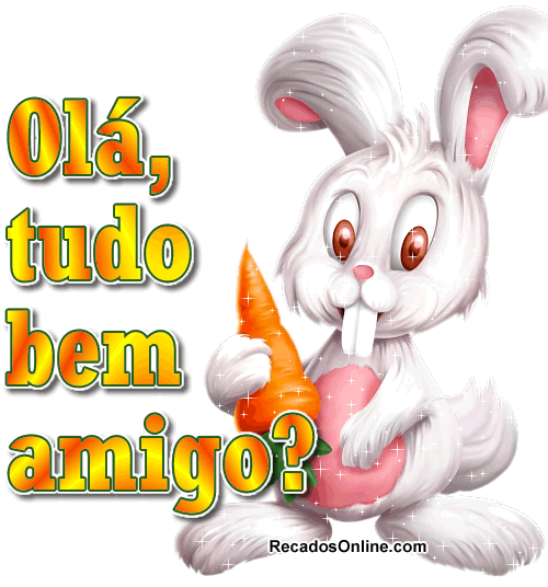 Olá, tudo bem amigo?