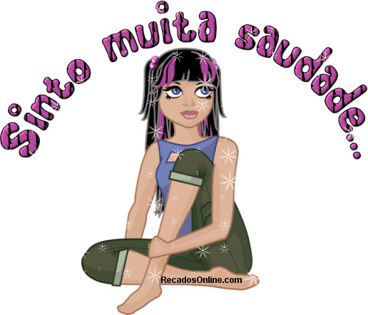 Sinto muita saudade...