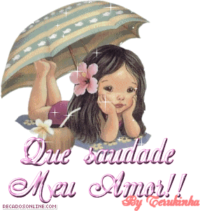 Que Saudade Meu Amor!