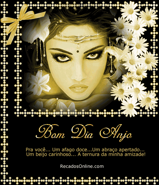Bom dia Anjo, Para você, um afago doce, um abraço apertado, um...