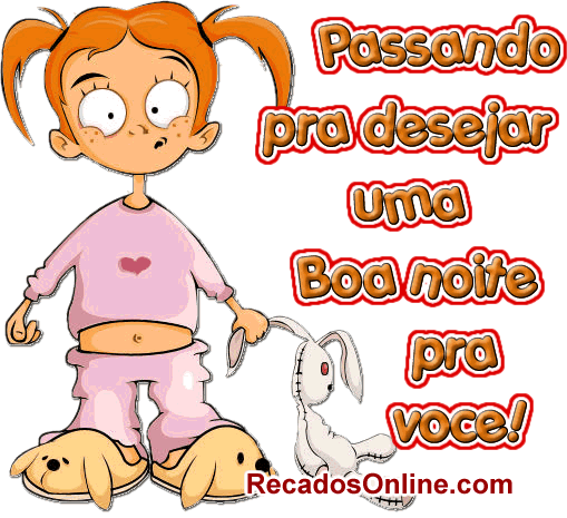 Passando pra desejar uma boa noite pra você!