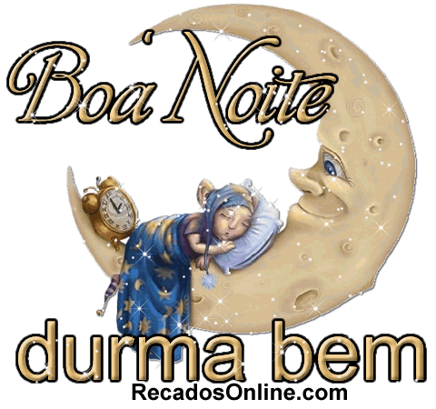 Boa Noite, durma bem.
