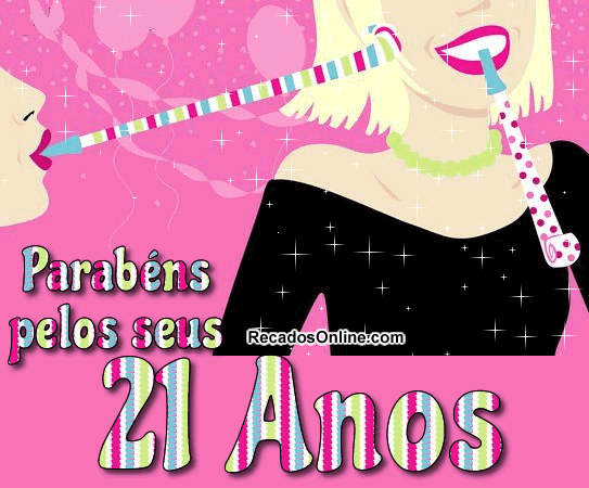 Parabéns pelos seus 21 anos