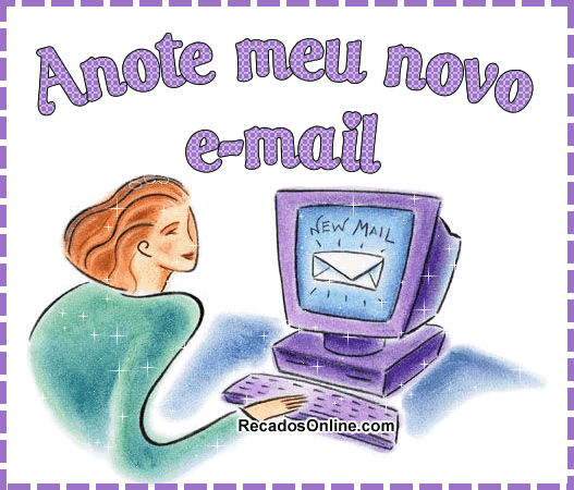 Anote meu novo e-mail