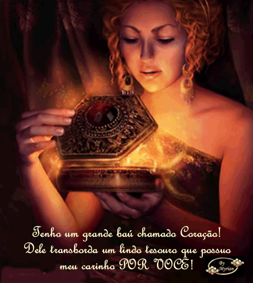 Tenho um grande baú chamado coração! Dele transborda um...