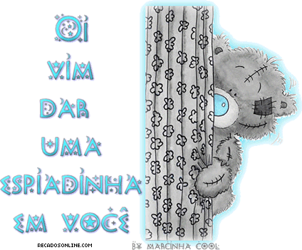 Oi vim dar uma espiadinha em você