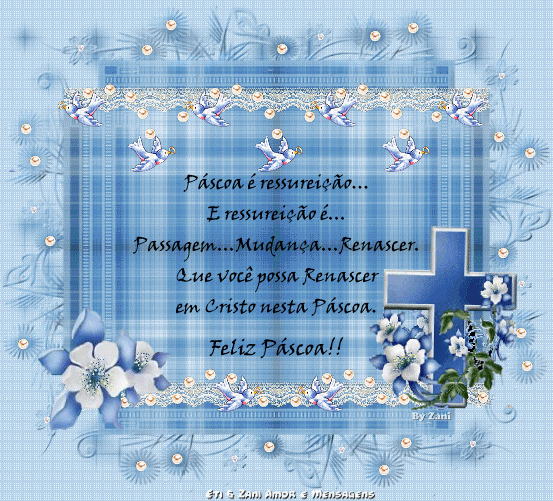 Páscoa é ressurreição. E...