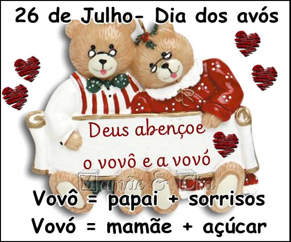 26 de Julho - Dia dos Avós. Vovô = papai + sorrisos...