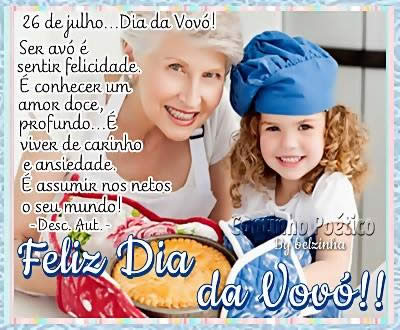 26 de Julho - Dia da Vovó! Ser avó é sentir felicidade...