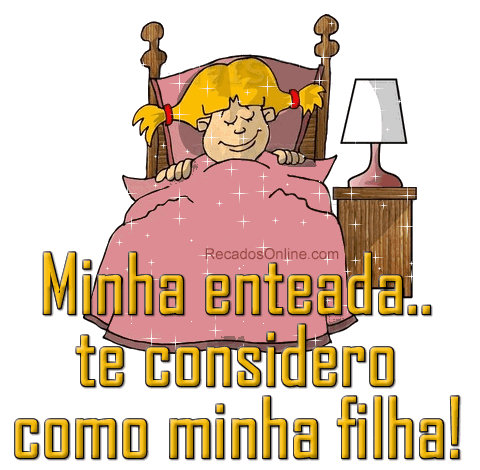 Minha enteada... Te considero como minha filha!