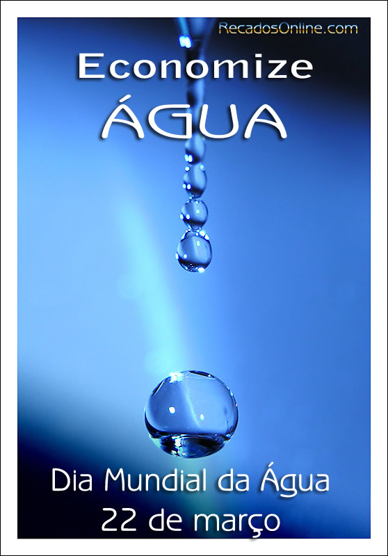 Economize Água Dia Mundial da Água 22 de março