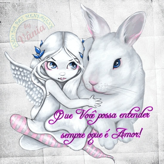 Que Você possa entender sempre o que é Amor!